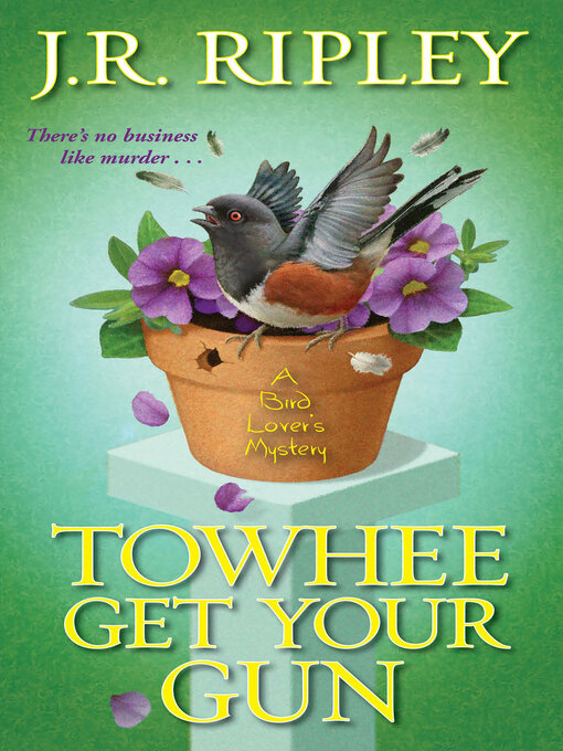 Title details for Towhee Get Your Gun by J.R. Ripley - Available